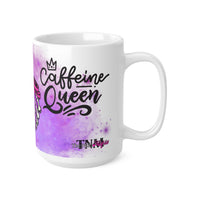 Caffeine Queen Ceramic Coffee Cups, 11oz, 15oz