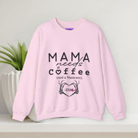 Coffee Lover Sweatshirt - Mama Needs Coffee (and a Manicure)