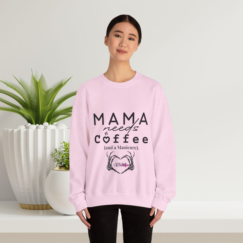 Coffee Lover Sweatshirt - Mama Needs Coffee (and a Manicure)