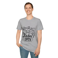 My Brain has too many tabs open - Unisex Softstyle T-Shirt