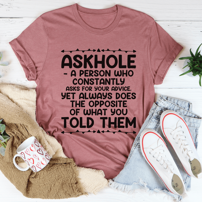 Askhole T-Shirt