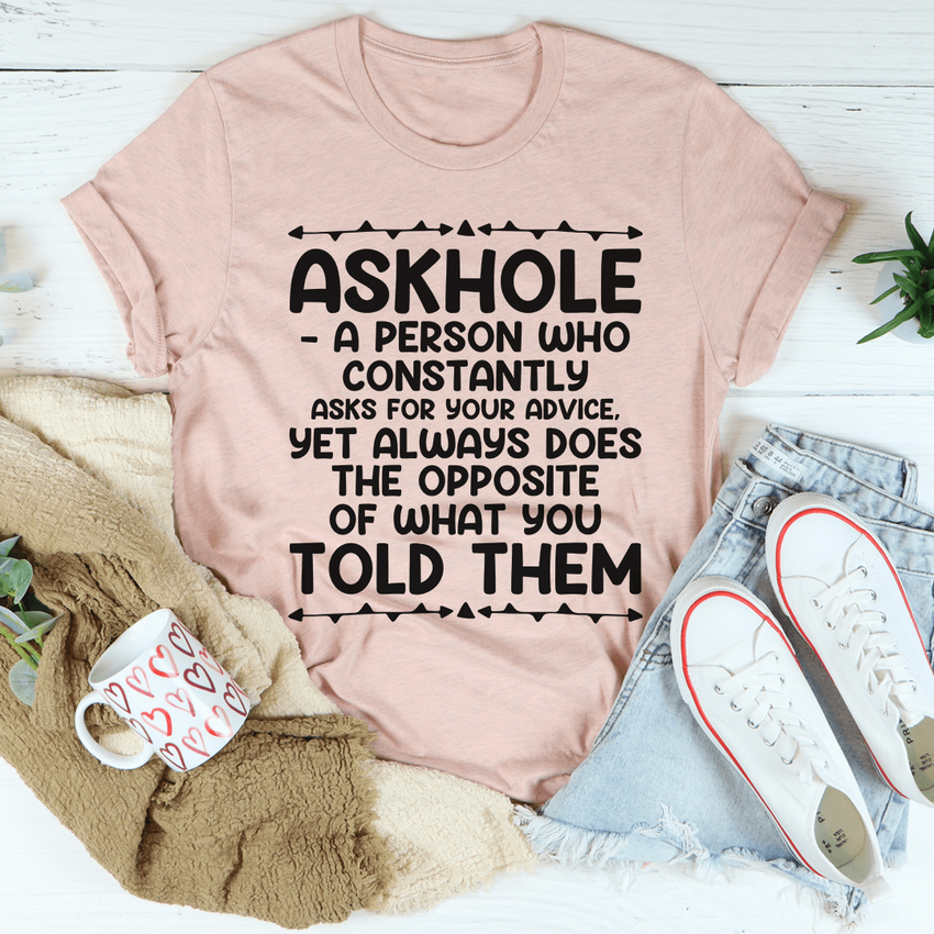 Askhole T-Shirt