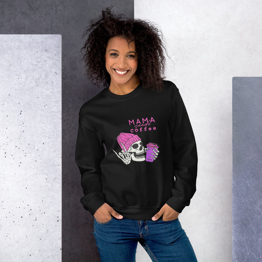 Mama needs Coffee - Unisex Sweatshirt